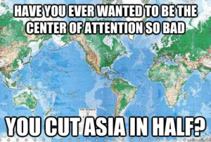 ever-wanted-to-be-center-of-attention-where-you-cut-asia-in-half