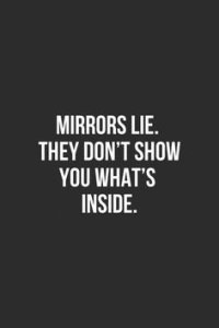 mirrors lie